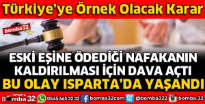 ESKİ EŞİNE NAFAKANIN KALDIRILMASI DAVASI AÇTI