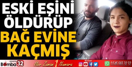 Eski eşini öldürüp bağ evine kaçmış