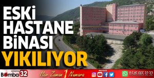 Eski Hastane Binası Yıkılıyor