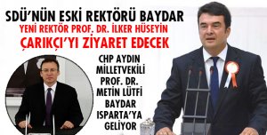 ESKİ REKTÖR SDÜ'YE GELİYOR