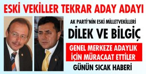 ESKİ VEKİLLER TEKRAR ADAY!