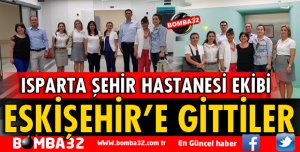 ESKİŞEHİR ŞEHİR HASTANESİ'Nİ ZİYARET ETTİLER