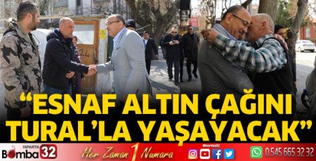 Esnaf altın çağını Tural’la yaşayacak