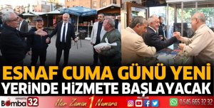 Esnaf cuma günü yeni yerinde hizmete başlayacak