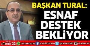 Esnaf destek bekliyor