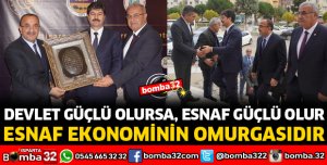 ESNAF EKONOMİNİN OMURGASIDIR