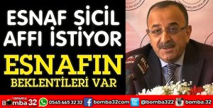 ESNAF SİCİL AFFI İSTİYOR