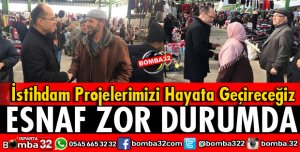 ESNAF ZOR DURUMDA