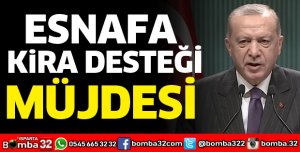 ESNAFA KİRA DESTEĞİ