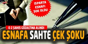 ESNAFA SAHTE ÇEK ŞOKU 