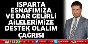 Esnafa ve dar gelirli ailelere destek olalım
