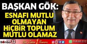 Esnafı mutlu olmayan hiçbir toplum mutlu olamaz