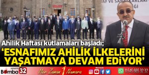 Esnafımız ahilik ilkelerini yaşatmaya devam ediyor