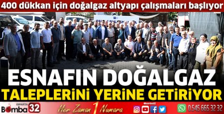 Esnafın  doğalgaz taleplerini yerine getiriyor