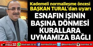 Esnafın işinin başına dönmesi kurallara uymamıza bağlı