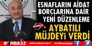 ESNAFLARIN AİDAT BORÇLARINA DAİR YENİ DÜZENLEME