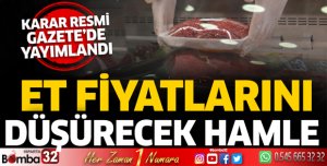 Et fiyatlarını düşürecek hamle! Karar Resmi Gazete'de yayımlandı