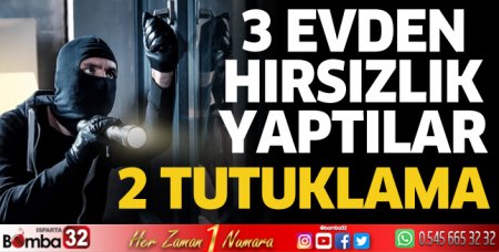 Ev hırsızları yakalandı 