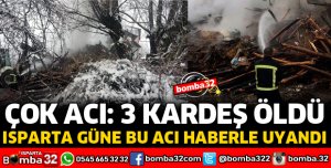 EVDE ÇIKAN YANGINDA 3 ÇOCUK CAN VERDİ