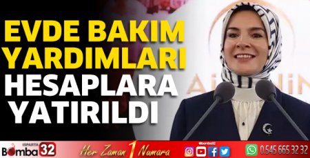Evde bakım yardımları hesaplara yatırıldı