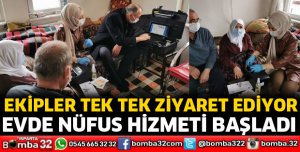 Evde nüfus hizmeti başladı