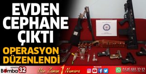 Evden cephane çıktı