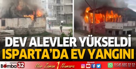 Evden dev alevler yükseldi