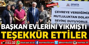 EVİ YIKILAN AİLE BAŞKAN BAŞDEĞİRMEN'E TEŞEKKÜR ETTİ