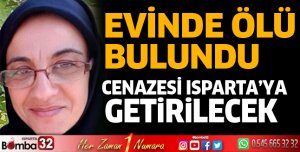 Evinde ölü bulundu
