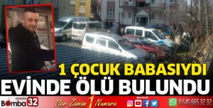 Evinde ölü bulundu