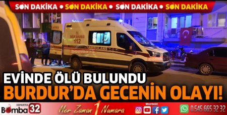 Evinde ölü bulundu