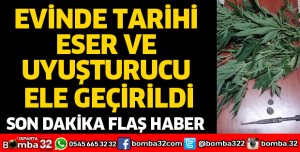 EVİNDEN TARİHİ ESER VE UYUŞTURUCU ÇIKTI