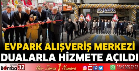 Evpark Alışveriş Merkezi Dualarla Hizmete Açıldı