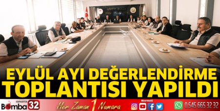 Eylül Ayı Değerlendirme Toplantısı yapıldı