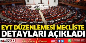 EYT düzenlemesi mecliste