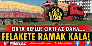 FACİAYA RAMAK KALA!