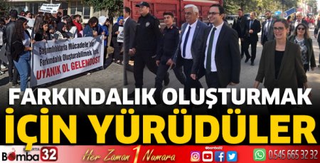 Farkındalık oluşturmak için yürüdüler