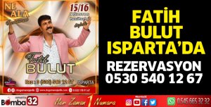 Fatih Bulut Isparta'da