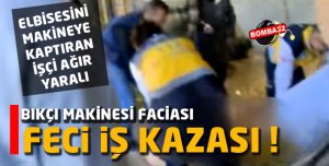 FECİ İŞ KAZASI