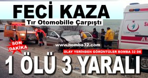 FECİ KAZA 1  ÖLÜ 3 YARALI