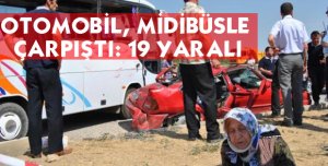 FECİ KAZA 19 YARALI