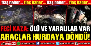 FECİ KAZA ÖLÜ VE YARALILAR VAR