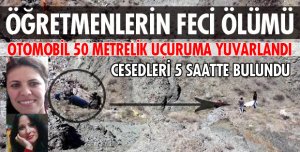 FECİ KAZADA 2 ÖĞRETMEN ÖLDÜ
