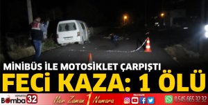 Feci kazada motosiklet sürücüsü hayatını kaybetti