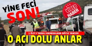 FECİ KAZADAN KORKUNÇ GÖRÜNTÜLER
