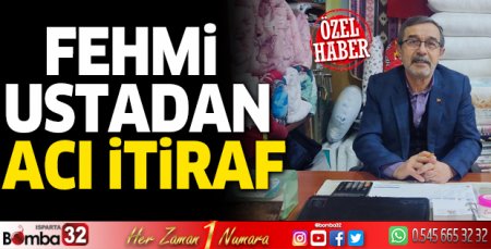 Fehmi Ustadan acı itiraf