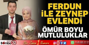 Ferdun ile Zeynep evlendi