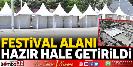 Festival alanı hazır hale getirildi