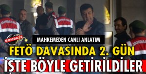 FETÖ DAVASINDA İKİNCİ GÜN!