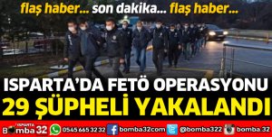 FETÖ OPERASYONU 29 GÖZALTI